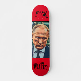 F*ck Putin  Skateboard