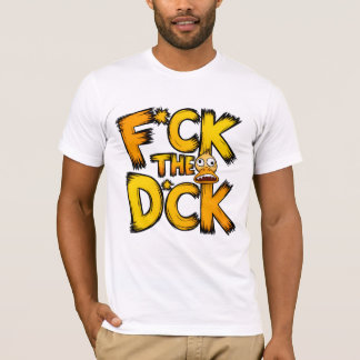 F*ck the d*uck T-Shirt