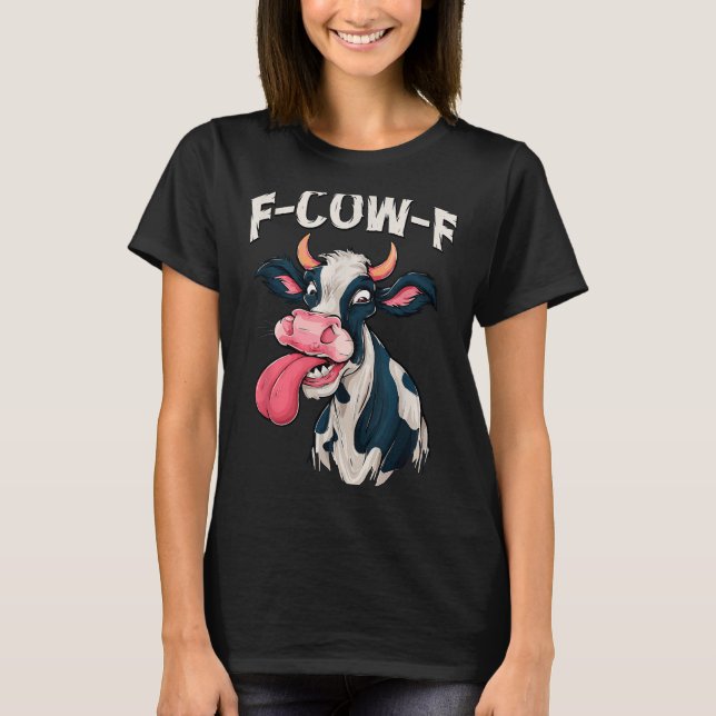F-cow-f Funny Meme Fcowf Cow Men Women  T-Shirt (Front)