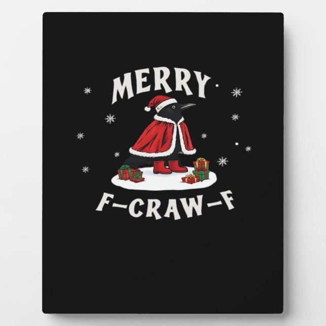 F-Craw-F Crow Christmas F-Caw-F Raven Christmas Cl Plaque (Front)