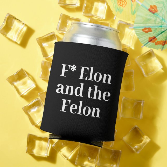F* Elon Can Cooler (In Situ Summer)