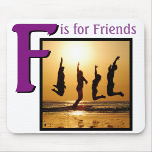 F for Friends Mouse Pad