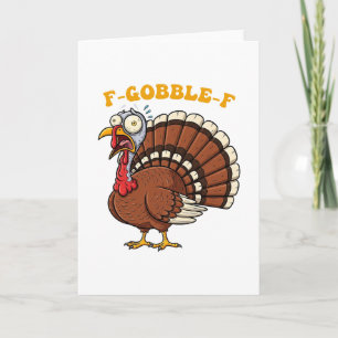 F-gobble-f Funny Thanksgiving Turkey Humor Men Wom Card