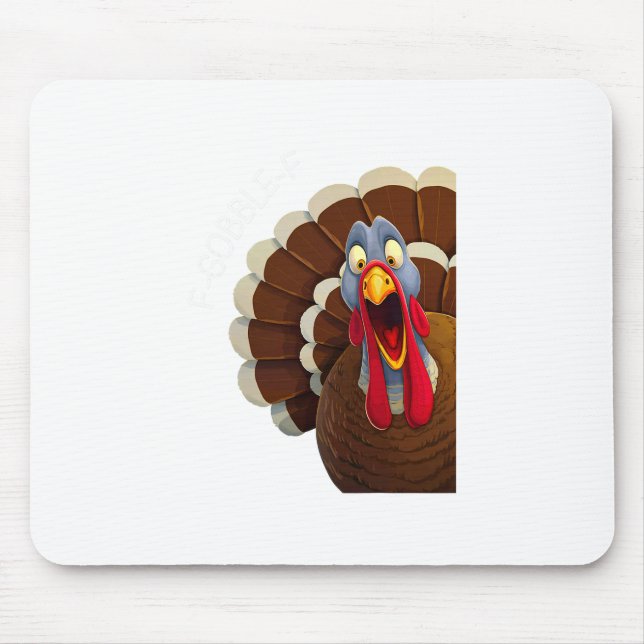 F-gobble-f Funny Thanksgiving Turkey Humor  Mouse Pad (Front)