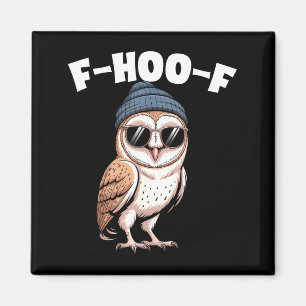 F-hoo-f Funny Bird Meme Graphic  Magnet