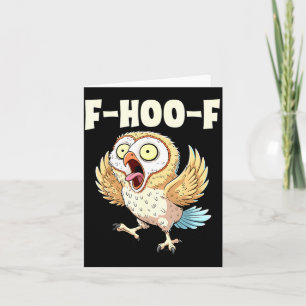 F-hoo-f Owl Meme – Funny Screaming Owl Bird Meme G Card