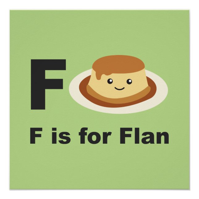 F is for Flan Poster (Front)
