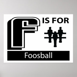F Is For Foosball Poster