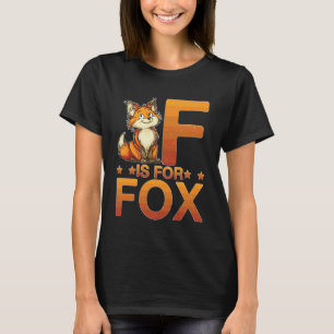 F is for Fox Elementary Kindergarten Reading Teach T-Shirt