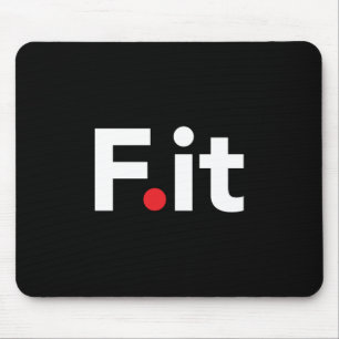 F It Anti Fitness Slogan Mouse Pad
