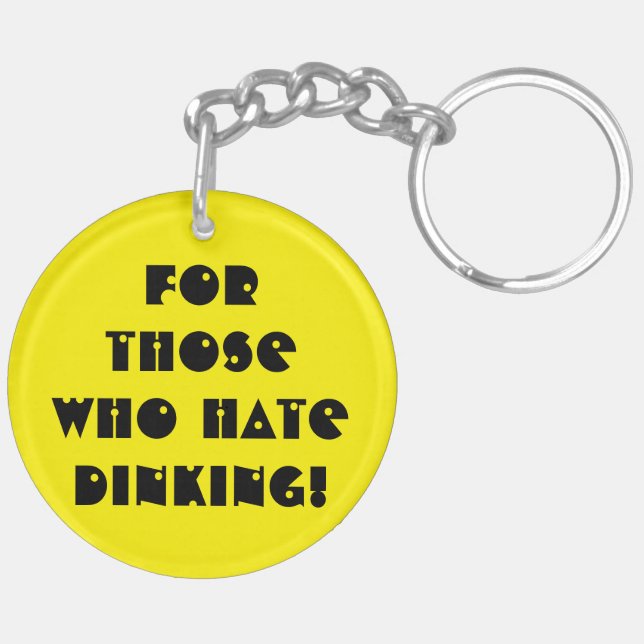 F..k Dinking! Key Ring (Back Right)