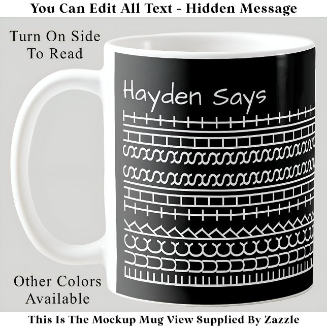 F**k This Shit-Hidden Message 144WB Funny Work Coffee Mug (Creator Uploaded)
