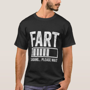 F Loading Please Wait Dad Joke Father'S Day T-Shirt