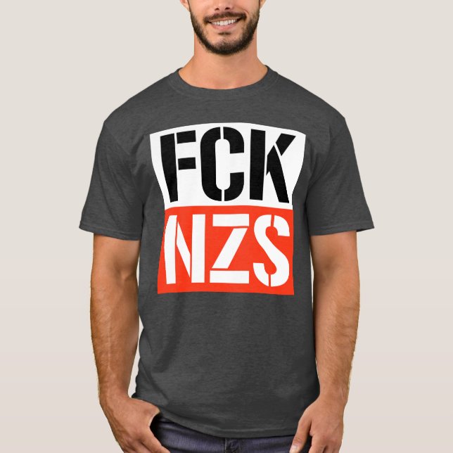 F NAZIS T-Shirt (Front)