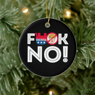 F No to Trump Republicans -- Anti-Trump Design - - Ceramic Ornament
