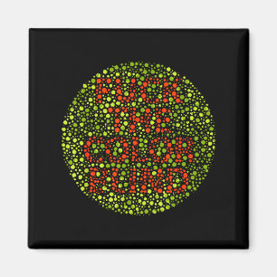 F The Color Blind Funny Colour Blind Awareness  Magnet