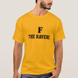 "F The Ravens" Steelers fan t-shirt