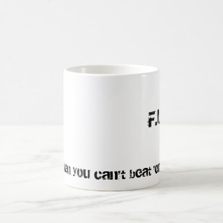 F.U.A.B., When you can't beat 'em... Coffee Mug
