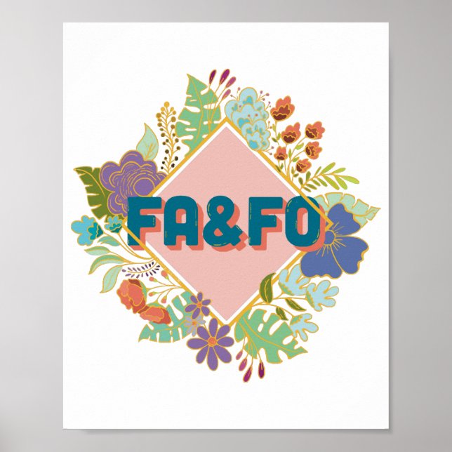 FA&FO - Fck around and find out Poster (Front)