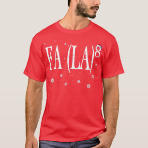 Fa La8 Christmas Math Teacher Exponent Nerd Santa  T-Shirt