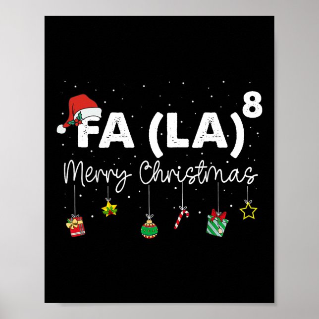 Fa (la)8 Christmas Funny Santa Fa La Math Teacher  Poster (Front)