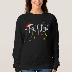 FA LA 8  Christmas Holiday  Falalalala Christmas M Sweatshirt