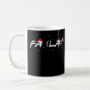 Fa La 8 Christmas Math Teacher Students Funny Xmas Coffee Mug
