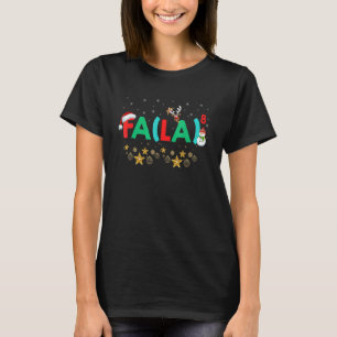 Fa La 8  Christmas Santa Fa La Math  1 T-Shirt
