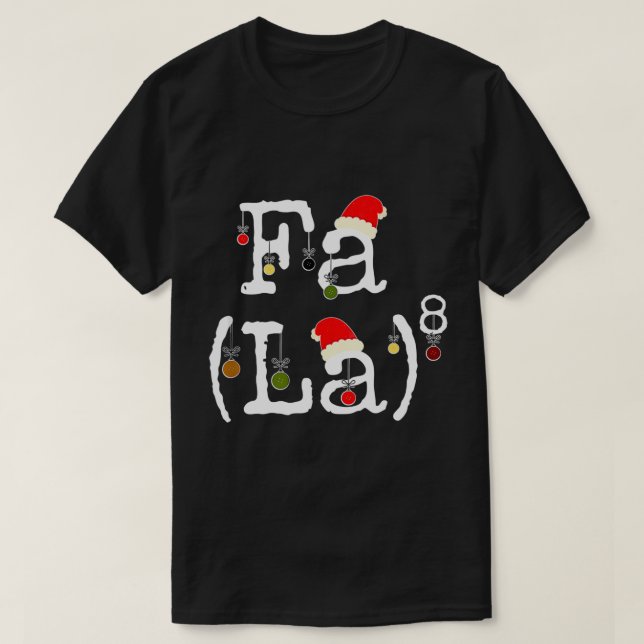 Fa La 8 - Funny Christmas Math Nerd, Funny Math Te T-Shirt (Design Front)