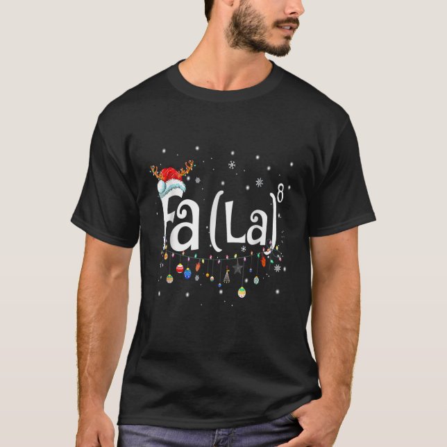 Fa (La)8 Funny Christmas Santa Fa La Math Gif T-Shirt (Front)