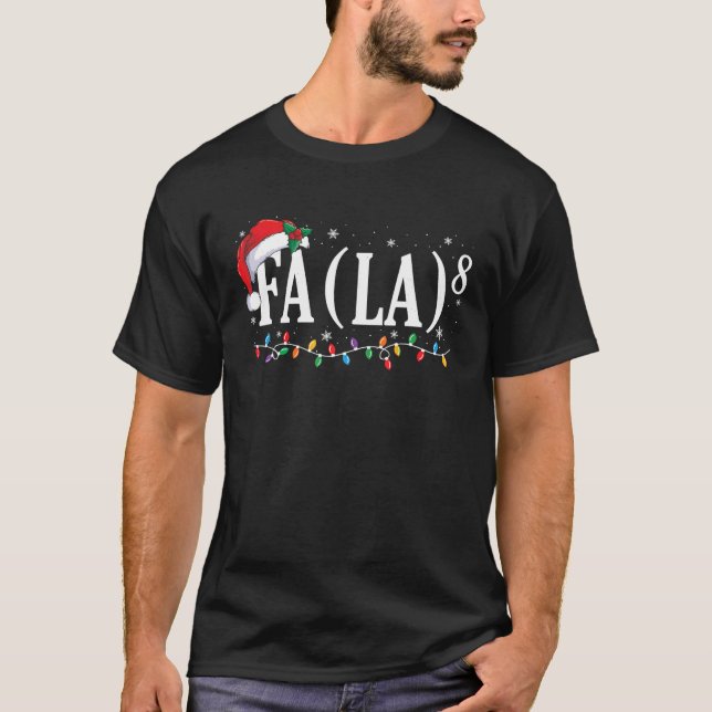 Fa La 8 Funny Christmas Santa Fa La Math T-Shirt (Front)