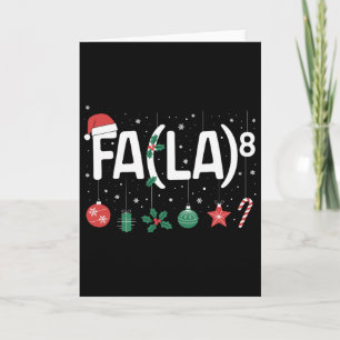 Fa (la)8 Funny Christmas Santa Fa La Math Teacher  Card