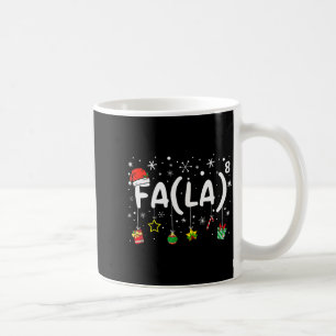 Fa (la)8 Funny Christmas Santa Fa La Math Teacher  Coffee Mug