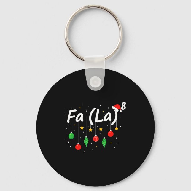 Fa (la) 8 Funny Christmas Santa Fa La Math Teacher Key Ring (Front)