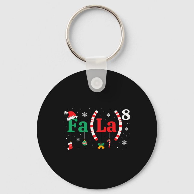 Fa (la)8 Funny Christmas Santa Fa La Math Teacher  Key Ring (Front)