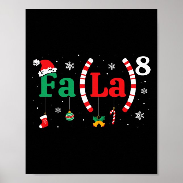 Fa (la)8 Funny Christmas Santa Fa La Math Teacher  Poster (Front)