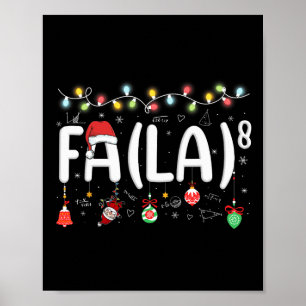 Fa (la)8 Funny Christmas Santa Fa La Math Teacher Poster