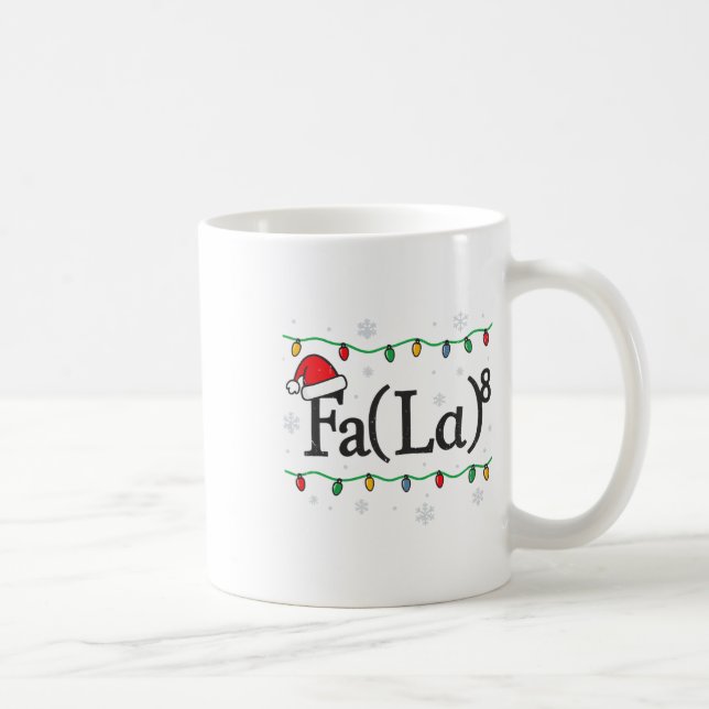 Fa (la) 8 Funny Math Teacher Christmas Ugly Sweate Coffee Mug (Right)