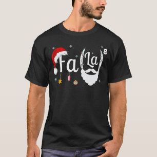 FA LA 8 Teachers Students Christmas Santa Fa La Ma T-Shirt
