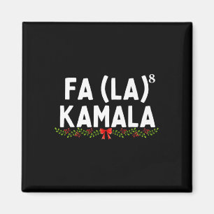 Fa La La Christmas Kamala Family Matching Holiday  Magnet