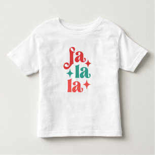 Fa La La - Festive Holiday Typography Design Toddler T-Shirt