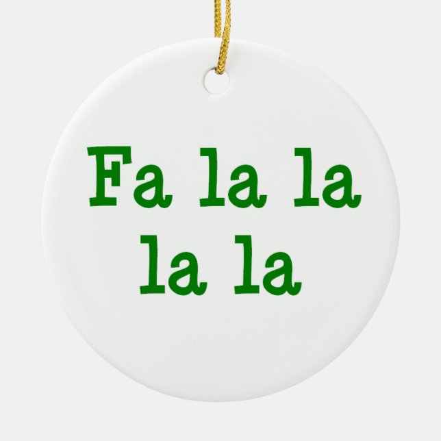 fa la la la ceramic ornament (Front)