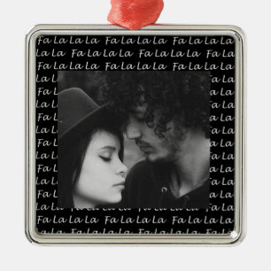 Fa La La La Christmas Personalised Photo Metal Ornament