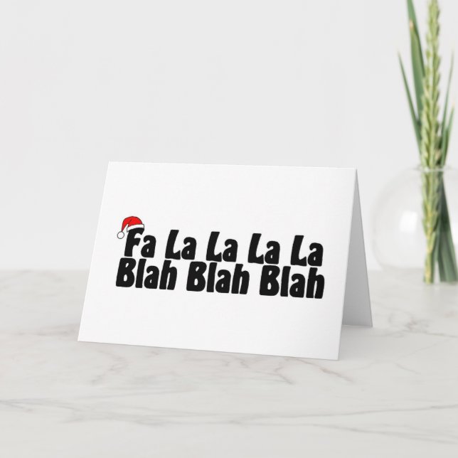 Fa La La La La Blah Blah Blah Holiday Card (Front)