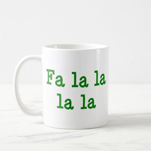 Fa la la la la coffee mug (Left)
