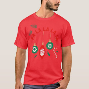 Fa La La La La T-Shirt