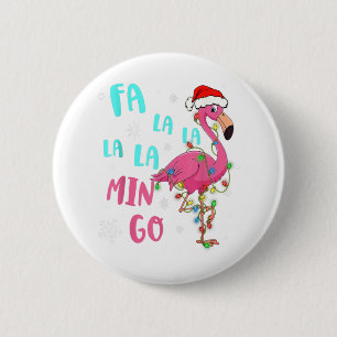 Fa La La La Mingo Flamingo For Christmas Xmas Paja 6 Cm Round Badge