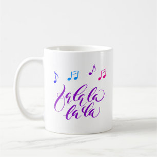 Fa la la Music Lover Holiday Coffee Mug