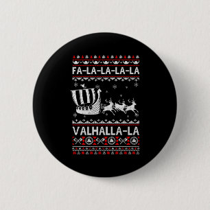 Fa La La Valhalla Viking Ship Christmas Xmas Ugly  6 Cm Round Badge