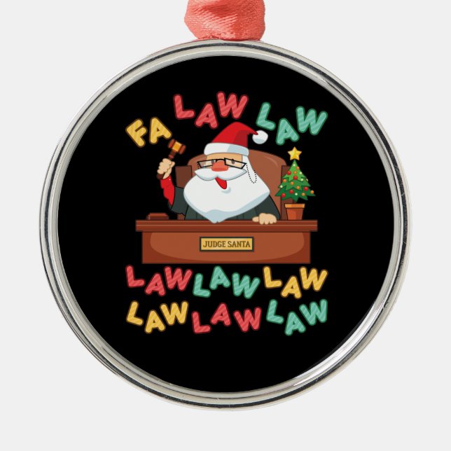 Fa Law Law Funny Lawyer Santa Judge Christmas Metal Ornament (Front)